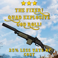 PC ⭐⭐⭐ QUAD EXPLOSIVE THE FIXER! [25% Less VATS AP Cost] GOD ROLL! ⭐⭐⭐, used for sale  Shipping to South Africa