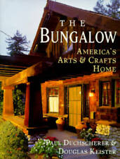 The Bungalow: America's Arts and Crafts Home - Tapa dura - BUENO segunda mano  Embacar hacia Mexico