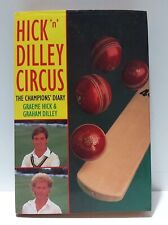 "HICK 'n' DILLEY CIRCUS" The Champions Diary Graeme Hick & Graham Dilley Cricket, usado comprar usado  Enviando para Brazil