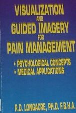 VISUALIZATION AND GUIDED IMAGERY FOR PAIN MANAGEMENT By R D Longacre for sale  Shipping to South Africa