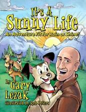 It's a Sunny Life: An Adventure Fit for Rain or Shine autorstwa Lezak, Gary na sprzedaż  Wysyłka do Poland