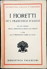 I Fioretti di S. Francesco d'Assisi da un Codice della..., Ed. Vallecchi, 1938 usato  Ferrara