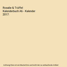 Rosalie trüffel kalenderbuch gebraucht kaufen  Trebbin