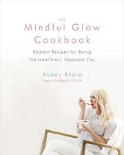 Mindful glow cookbook for sale  Shipping to Ireland