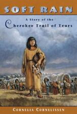 Soft Rain: A Story of the Cherokee Trail of Tears por Cornelissen, Cornelia comprar usado  Enviando para Brazil
