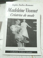 Mode madeleine vionnet d'occasion  Abondant