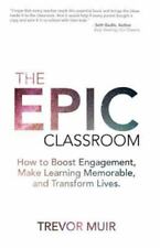 The Epic Classroom: Como aumentar o engajamento, tornar o aprendizado memorável e... comprar usado  Enviando para Brazil