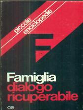 Famiglia dialogo ricuperabile usato  Italia
