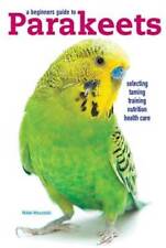 Beginners guide parakeets for sale  Montgomery