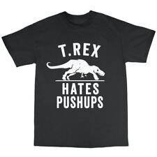 T-REX ODIA flessioni T-shirt 100% Cotone Dinosauro allenamento palestra JURASSIC Divertente usato  Spedire a Italy
