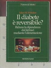 Julian whitaker diabete usato  Crespellano