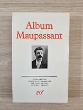 LA PLÉIADE - ALBUM MAUPASSANT - par Jacques Réda - MARS 1987 - SUPERBE ETAT d'occasion  Aix-en-Provence-