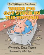When Pig Got Stuck In The Trough (The ..., Thorne, Dave comprar usado  Enviando para Brazil