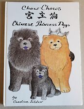Libro de tapa dura Chow-Chows princesa china perros de Caroline Selden 1987 raro segunda mano  Embacar hacia Argentina