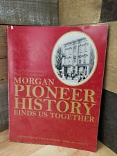 Morgon pioneer history for sale  Hyrum