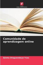 Comunidade de aprendizagem online por Djimta Dinguembeye Yves livro em brochura comprar usado  Enviando para Brazil
