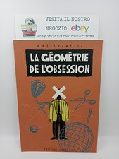 LA GEOMETRIE DE L' OBSESSION -  MAZZUCCHELLI - EDITIONS CORNELIUS - 1997 usato  Roma