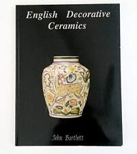 English Decorative Ceramics by Bartlett, John Paperback Book The Cheap Fast Free segunda mano  Embacar hacia Argentina