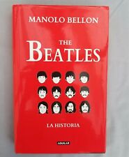 The Beatles: La Historia. Manolo Bellon. Bogotá: Aguilar, 2017.  comprar usado  Enviando para Brazil