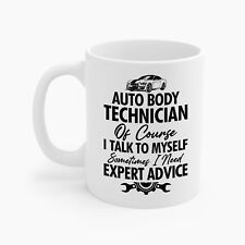 Funny Auto Body Technician Of Course I Talk To Myself Gift Cars Mechanics comprar usado  Enviando para Brazil
