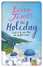 The Holiday By Erica James. 9781409155973 for sale  UK