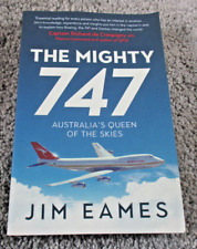 The Mighty 747: Australia's Queen Of The Skies - Jim Eames - avión de bolsillo segunda mano  Embacar hacia Mexico