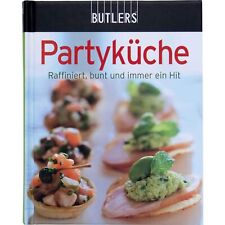Partyküche butlers kochbuch gebraucht kaufen  Sankt Augustin