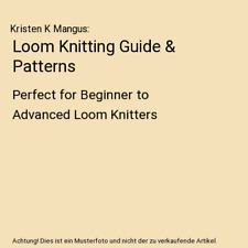 Loom knitting guide gebraucht kaufen  Trebbin