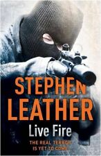 Used, Live Fire: The 6th Spider Shepherd Thriller,Stephen Leather for sale  UK
