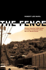 The Fence: seguridad nacional, seguridad pública e inmigrantes ilegales segunda mano  Embacar hacia Mexico