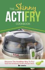The Skinny Actifry Cookbook: Guilt-Free and Delicious Actifry Recipe Ideas:... comprar usado  Enviando para Brazil