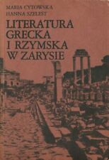 Cytowska; Szelest: Literatura grecka i rzymska w zarysie. Warszawa: PWN 1985 na sprzedaż  PL