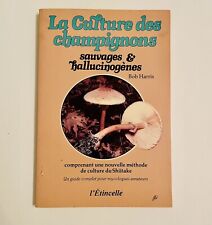 Culture champignons sauvages d'occasion  Expédié en Belgium