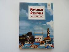 Practical Receivers for Beginners by John Case Book The Cheap Fast Free Post comprar usado  Enviando para Brazil