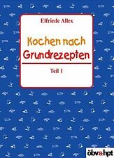 Kochen grundrezepten teil gebraucht kaufen  Berlin