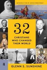 Glenn Sunshine 32 Christians Who Changed Their World (Hardback) na sprzedaż  Wysyłka do Poland