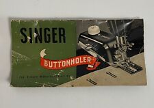 1950 singer buttonholer for sale  Katy