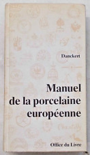 Danckert manuel porcelaine usato  Vercelli