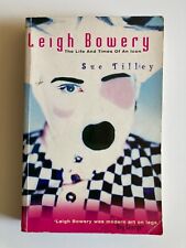 Leigh bowery life for sale  HASTINGS