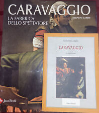 CARAVAGGIO La Fabrica dello Spettatore Jaca Book + CARAVAGGIO Roberto Longhi  segunda mano  Embacar hacia Mexico