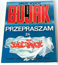 Używany, Janusz Rolicki: Zbigniew Bujak - przepraszam za „Solidarność”. BGW 1991 na sprzedaż  PL