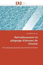 Refroidissement piegeage atome d'occasion  Expédié en Belgium