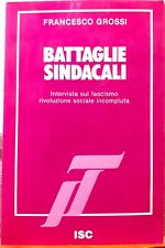 Battaglie sindacali. intervist usato  Bologna