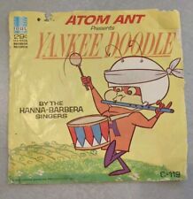 45 rpm ATOM ANT Hanna Barbera Singers Yankee Doodle 1966 C-119, usado comprar usado  Enviando para Brazil