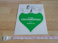 Colombophilia sticker pigeon d'occasion  Expédié en Belgium