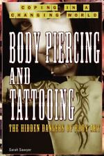 Piercing corporal y tatuaje: los peligros ocultos del arte corporal por Sawyer, Sarah segunda mano  Embacar hacia Argentina