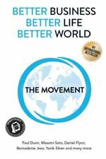 Better Business, Better Life, Better World: The Movement [Paperback] Dunn, Pau.. comprar usado  Enviando para Brazil