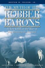 O Mito Do Ladrão Barons: um Novo Olhar Para A Ascensão De Grandes Negócios Na América comprar usado  Enviando para Brazil