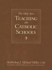 O Ensinamento da Santa Sé sobre Escolas Católicas por Miller, Arcebispo J. Michael comprar usado  Enviando para Brazil