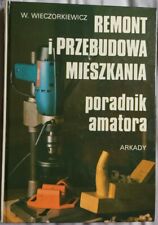 REMONT I PRZEBUDOWA MIESZKANIA Wieslaw Wieczorkiewicz Polish book Hardcover 1992 na sprzedaż  Wysyłka do Poland